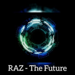 RAZ - THE FUTURE(FREE DOWNLOAD IN WAVE)