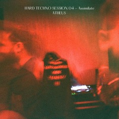 Hard Techno Session 04 - Assimilate