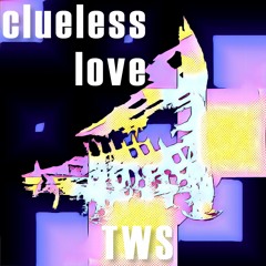 Clueless Love