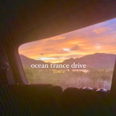 Ocean Trance Drive