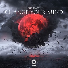 No Rays - Change Your Mind [Outertone Release]