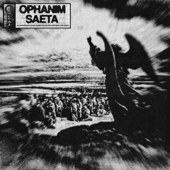 OPHANIM - SAETA