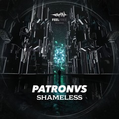PATRONVS - Shameless