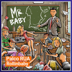Palco RUA - 07Out25 - Rollinbaby - Mr Baby (álbum)