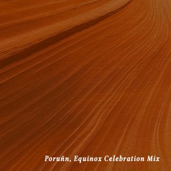 Porunñ, Equinox Celebration Mix