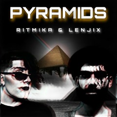 RITMIKA & Lenjix - Pyramids