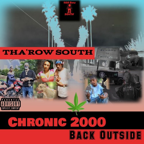 Chronic 2000(Back Outside)- Tha Row South (Full Album)