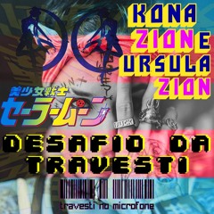 Desafio da Travesti (feat. Kona Zion) (Thundercat HA! ursula zion mashup)