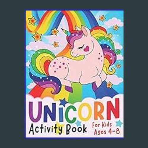 Unicorn Activity Book for Kids ages 4-8 (Silly Bear Coloring Books)