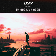 Uh Oooh, Uh Oooh (Lory B Remix)