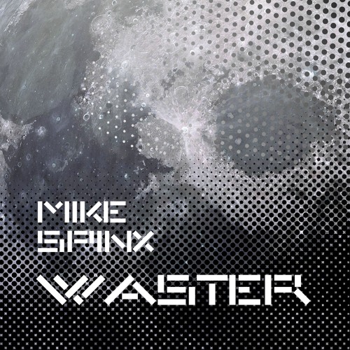 Mike Spinx - Waster