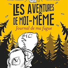 Télécharger eBook Les aventures de moi-même (Tome 1). Journal de ma fugue (French Edition) au for