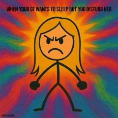 KIRSCHBAUM - When your gf wants to sleep but you disturb her