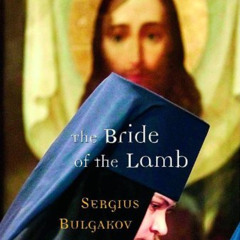 [DOWNLOAD] EPUB 📨 The Bride of the Lamb by  Sergius Bulgakov &  Boris Jakim EPUB KIN
