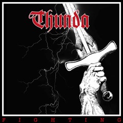 Thunda - Fighting - Mastered 7" Vinyl