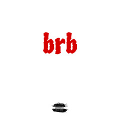 brb