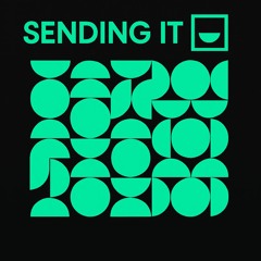 SENDING IT [EPISODE 2]