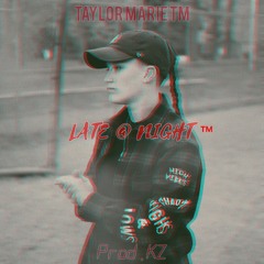 Late @ Night (Prod. KZ)