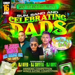 Social Sundaze - Fathers Day Edition @SandyToes W/Dj Shyfta 16/06/24