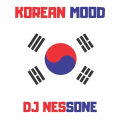 DJ NESSONE - KOREAN MOOD - 2020 (FINAL MIX) MP3