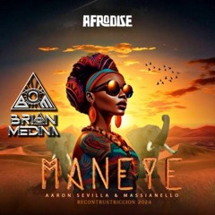 Maneye -Massianello(Brian Medina Reconstruccion 2024)AFRO HOUSE