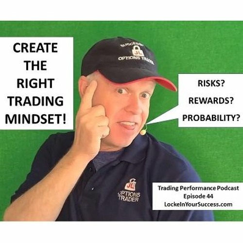 Create the Right Trading Mindset