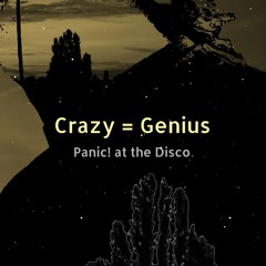 Crazy = Genius (Panic! at the Disco Cover)