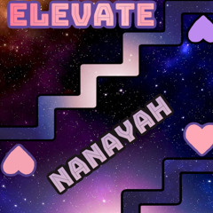 Nanayah- Elevate prod by Wops World