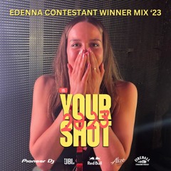 EDENNA - Your Shot New Zealand 2023 Contestant Winner Mix