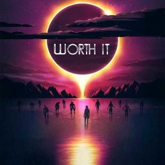 Worth It