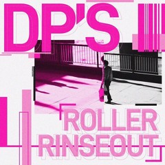 DP's ROLLER RINSEOUT