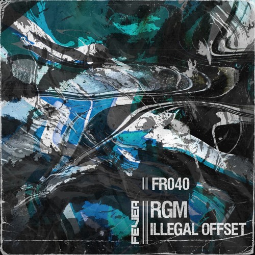 CF Premiere: RGM - Illegal Offset [Fever Recordings]
