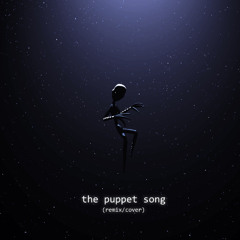 The Puppet Song (Remix/Cover)