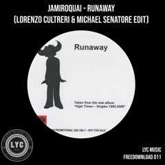 LYC FREEDOWNLOAD 011: Jamiroquai - Runaway (Lorenzo Cultreri & Michael Senatore Edit)