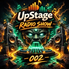 UpStage Radio Show 002 | DJ-BRENNPUNKT