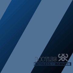 Faithless - Insomnia (Darkest Light Bootleg)