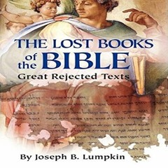 ACCESS EPUB KINDLE PDF EBOOK Lost Books of the Bible: The Great Rejected Texts by  Jo