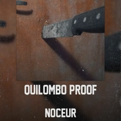 Noceur Quilombo Proof