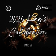 2025 King's Celebration - JAMC 25
