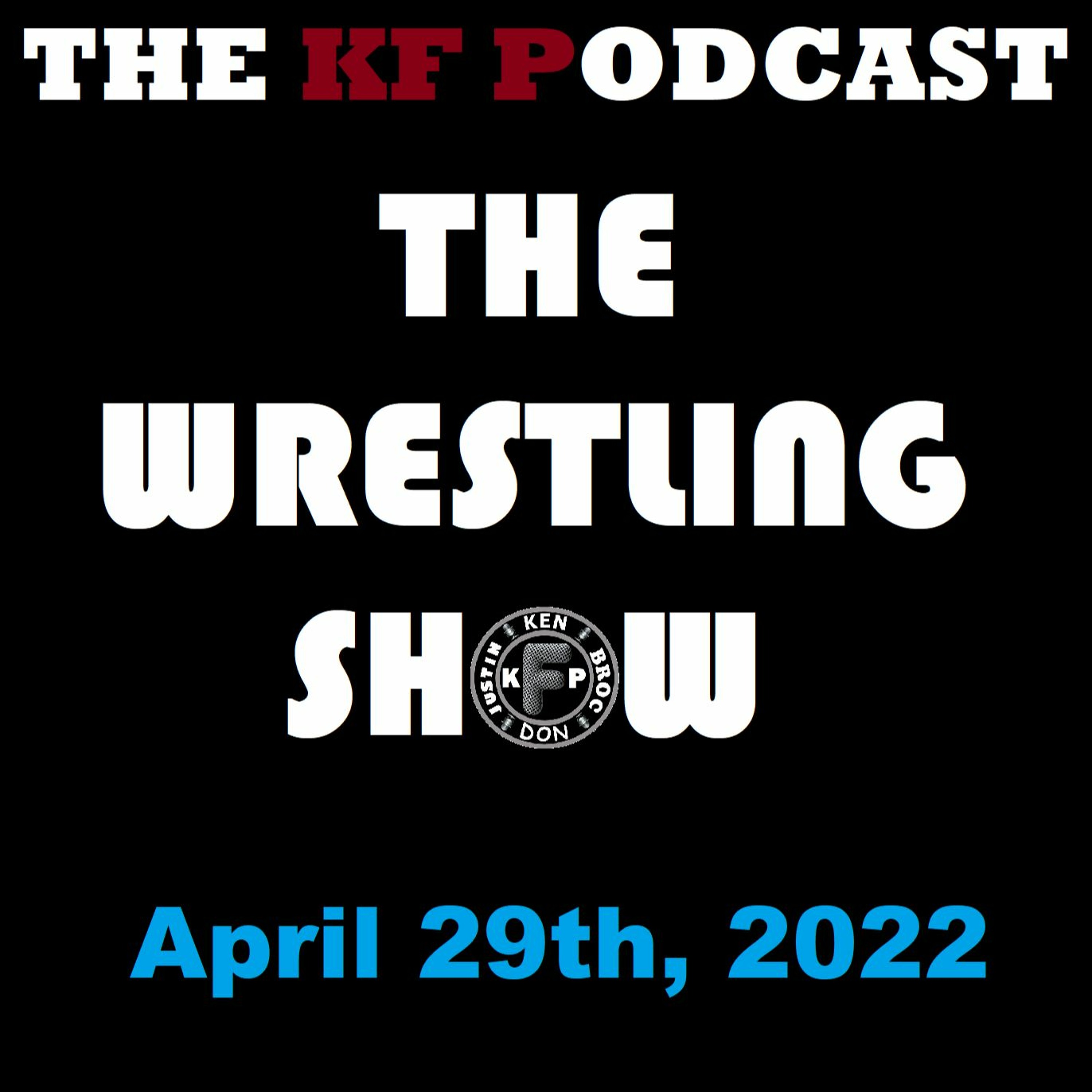 The Wrestling Show - April 29th, 2022 episode artwork