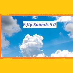 Fifty Sounds 50