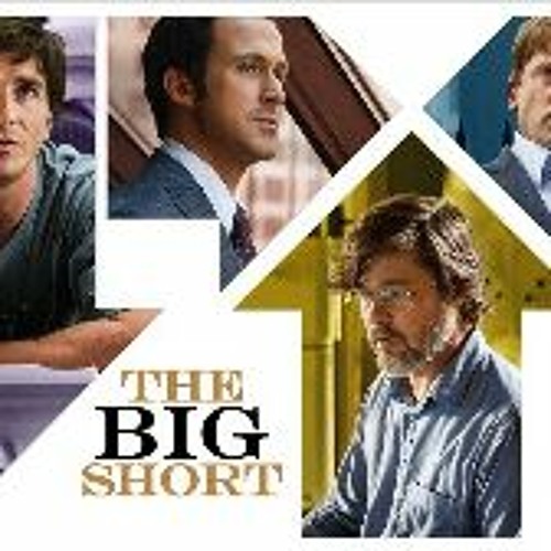 Stream The Big Short (2015) (FuLLMovie) MP4/MOV/1080p - 𝐁𝐞𝐬𝐭  𝐎𝐧𝐋𝐢𝐧𝐞 3288555 from Cinemabetzone | Listen online for free on  SoundCloud