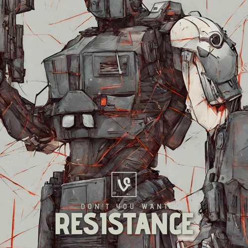 Don't You Want Resistance