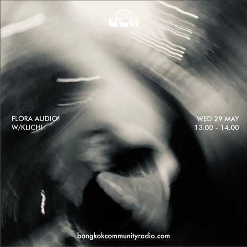 Flora Audio w/Klichi - 29th May 2024