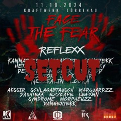 Face The Fear - SETCUT