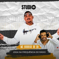 MC RODRIGO DO CN - JOGA NA FREQUENCIA DO RÁDIO ( BIEL BROWN DJ ).mp3