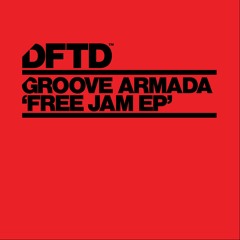 ​Groove Armada featuring Kathy Brown - 'Free Jam' (Extended Mix)