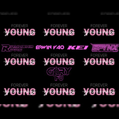 FOREVER YOUNG - DARTHA [RPPS x ERWIN YAO x KEI x SPYNX x GARYFU] VVIP