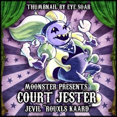 [Deltarune AU] [A Jevil "Rouxls Kaard"] Court Jester