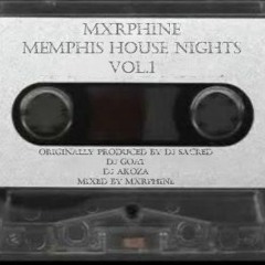 Mxrphine - Memphis House Nights Vol.1
